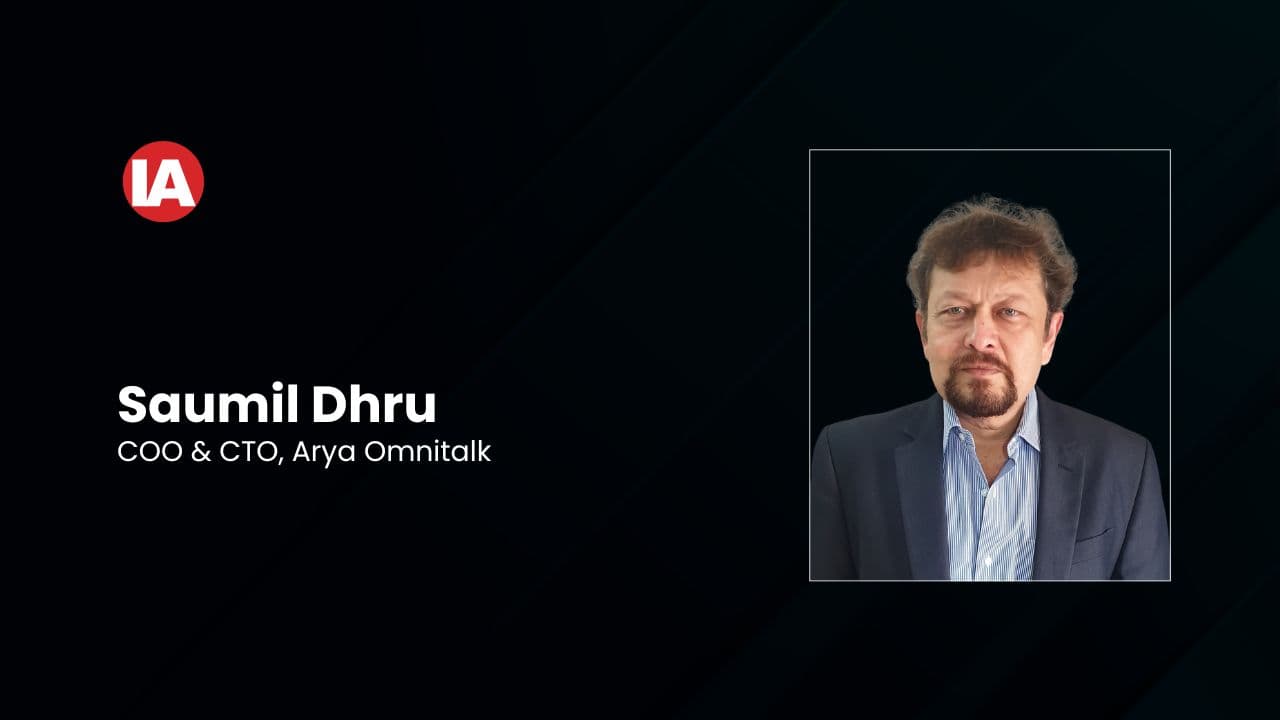 Saumil Dhru, COO & CTO of Arya Omnitalk